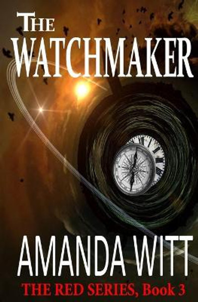 The Watchmaker Amanda Witt 9780996576123
