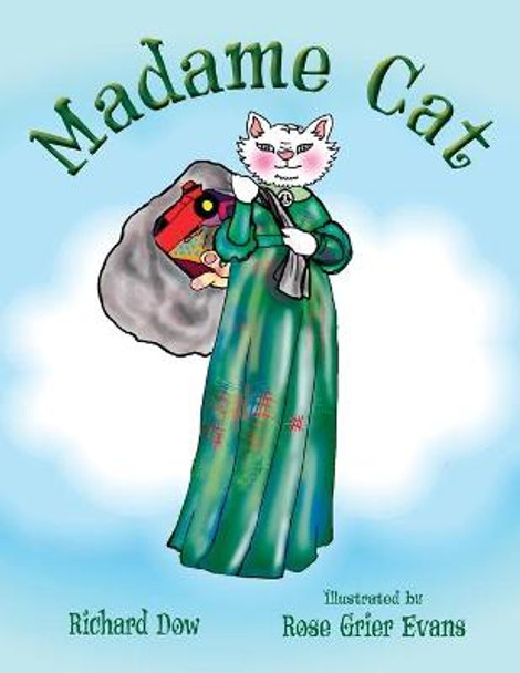 Madame Cat Richard Dow 9780998385907