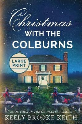 Christmas with the Colburns: Large Print Keely Brooke Keith 9781092603867