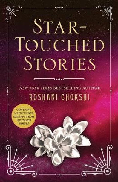 Star-Touched Stories Roshani Chokshi 9781250180797