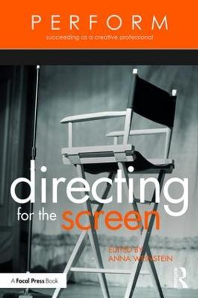 Directing for the Screen Anna Weinstein (Kennesaw State University, USA) 9781138945005