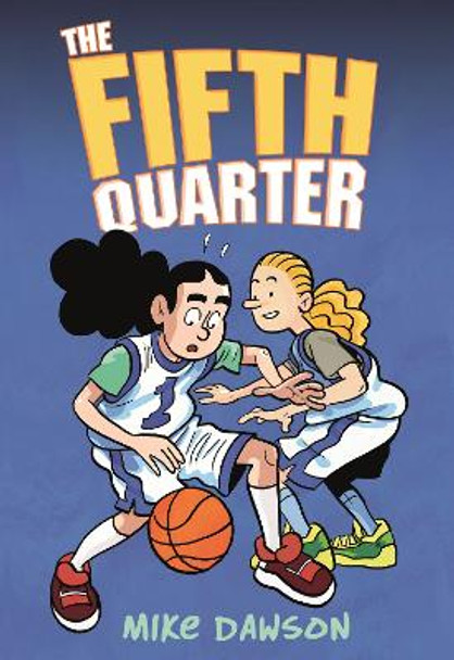 The Fifth Quarter Mike Dawson 9781250244185