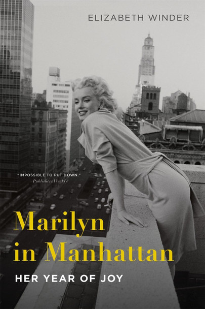 Marilyn in Manhattan by Elizabeth Winder