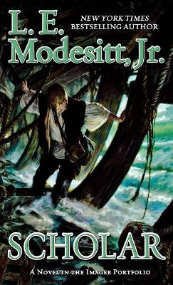 Scholar L E Modesitt 9781250837325
