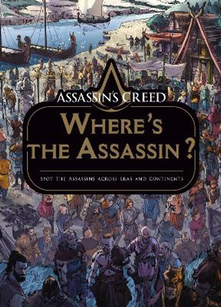 Assassin's Creed: Where's the Assassin? Arancia Studios 9781789096705