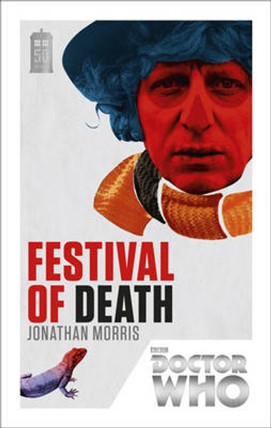 Doctor Who: Festival of Death: 50th Anniversary Edition Jonathan Morris 9781849905237