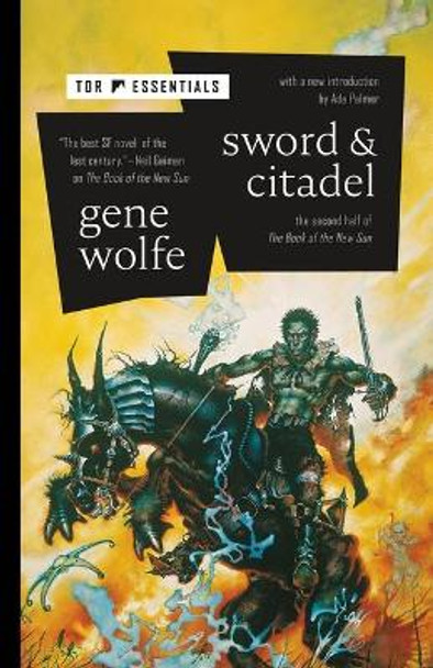 Sword & Citadel: The Second Half of the Book of the New Sun Gene Wolfe 9781250827036