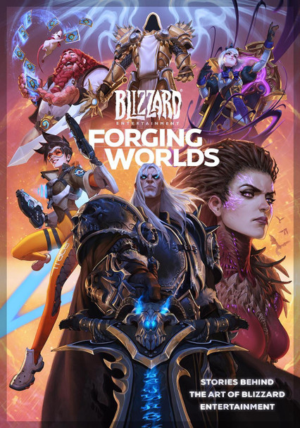 Forging Worlds: Stories Behind the Art of Blizzard Entertainment Micky Neilson 9781789097542