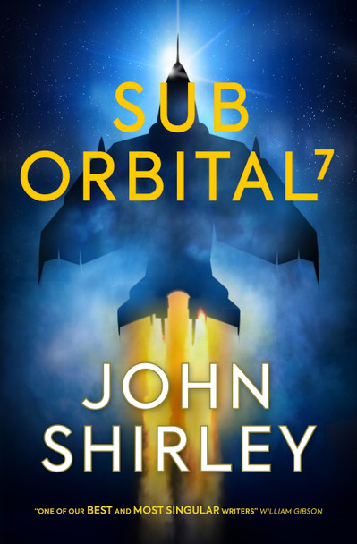 SubOrbital 7 John Shirley 9781803363820