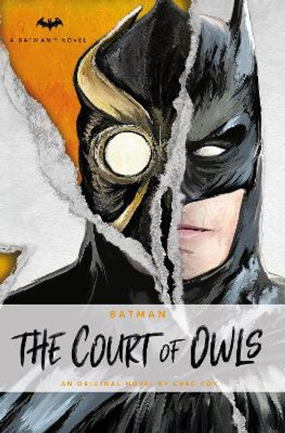 Batman: The Court of Owls: An Original Prose Novel by Greg Cox Greg Cox 9781785658167