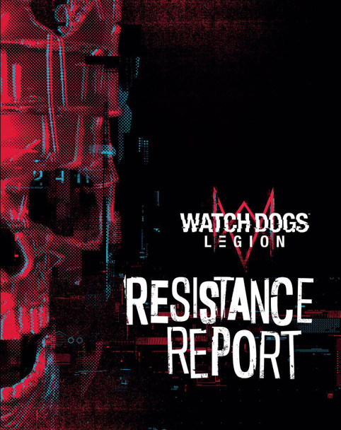 Watch Dogs Legion: Resistance Report Rick Barba 9781789093865