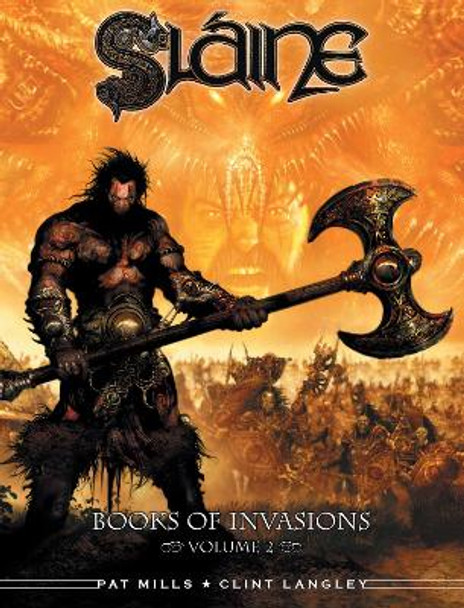 Slaine: Books of Invasions, Volume 2: Scota and Tara Pat Mills 9781904265924