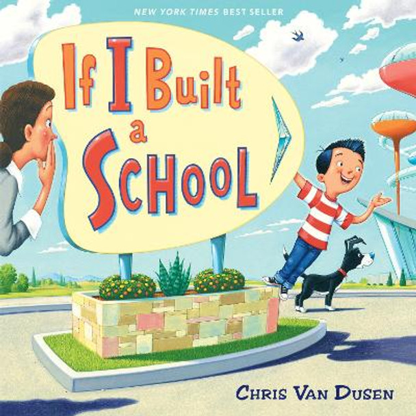 If I Built a School Chris Van Dusen 9780525552918