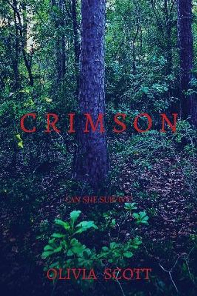 C R I M S O N by Olivia Scott