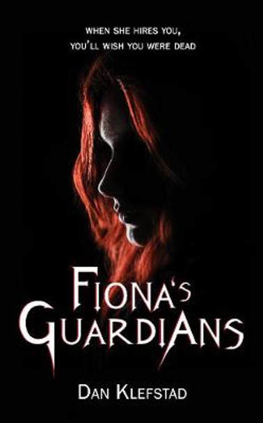 Fiona's Guardians Dan Klefstad 9781916212633