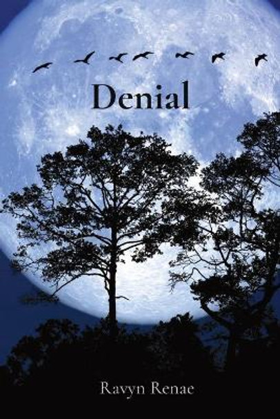 Denial: Denial Ravyn Renae 9781088016633