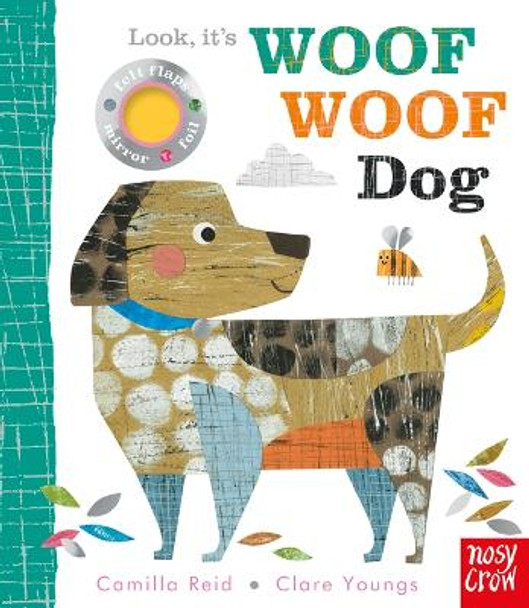 Look, It's Woof Woof Dog by Camilla Reid