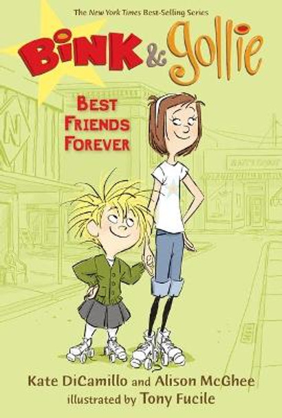 Bink and Gollie: Best Friends Forever Kate DiCamillo 9780763634971