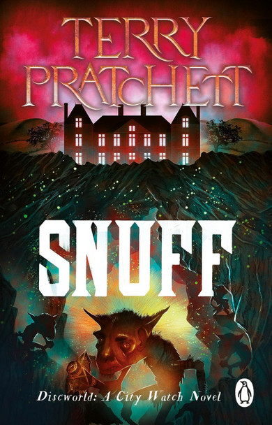 Snuff: (Discworld Novel 39) Terry Pratchett 9781804990605