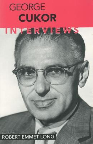 George Cukor by Robert Emmet Long