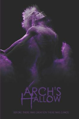 Arch's Hallow: Volume 4 Dane Chung 9798664103182