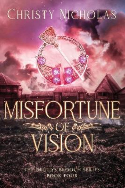 Misfortune of Vision: An Irish Historical Fantasy Christy J Nicholas 9798986394824