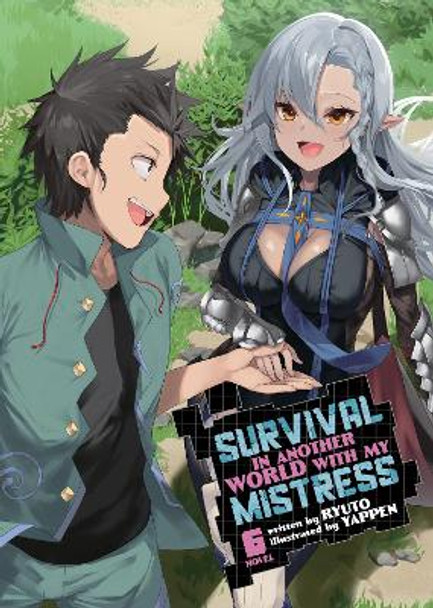 Survival in Another World with My Mistress! (Light Novel) Vol. 6 Ryuto 9781685796358