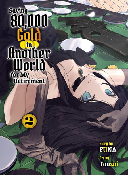 Saving 80,000 Gold In Another World For My Retirement 2 (light Novel) by Funa