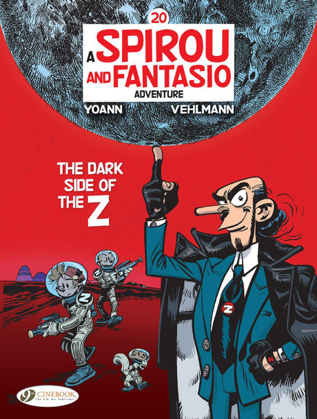 Spirou & Fantasio Vol 20: The Dark Side Of The Z by Fabien Vehlmann