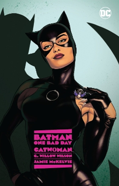 Batman: One Bad Day: Catwoman G. Wilson Wilson 9781779520333