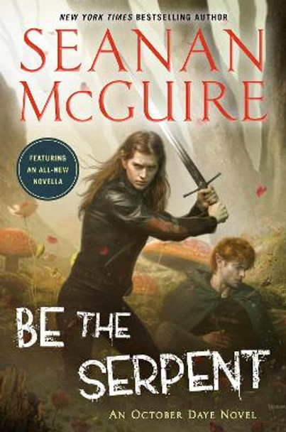 Be the Serpent Seanan McGuire 9780756416874