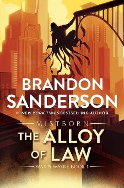 The Alloy of Law: A Mistborn Novel Brandon Sanderson 9781250860002