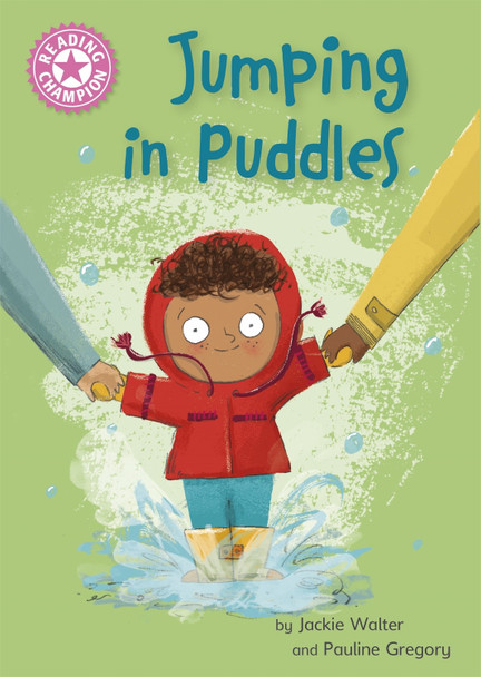 Reading Champion: Jumping in Puddles by Jackie Walter