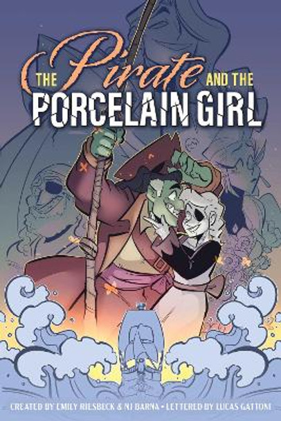 The Pirate and the Porcelain Girl Emily Riesbeck 9781534487765