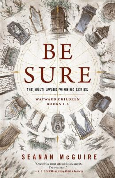 Be Sure: Wayward Children, Books 1-3 Seanan McGuire 9781250862877