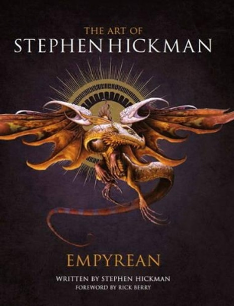 The Art of Stephen Hickman Stephen F. Hickman 9781783298457