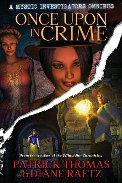 Once Upon in Crime: A Mystic Investigators Omnibus Patrick Thomas 9781890096878