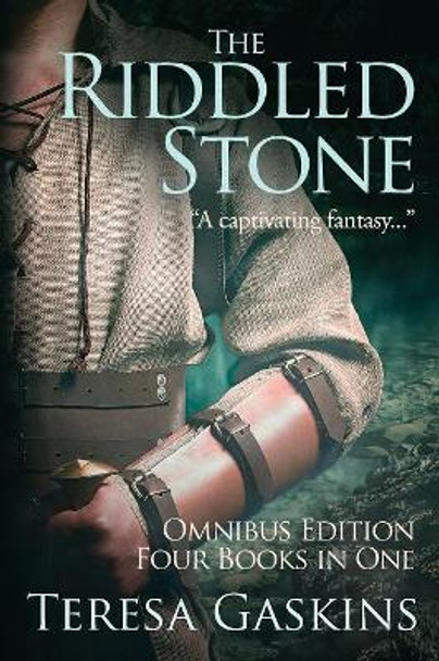 The Riddled Stone: Omnibus Edition, Four Books in One Teresa Gaskins 9781892083395