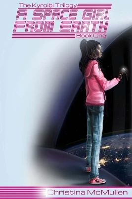 A Space Girl from Earth by Missy Sheldrake