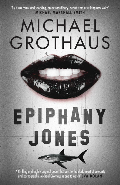 Epiphany Jones Michael Grothaus 9781910633335