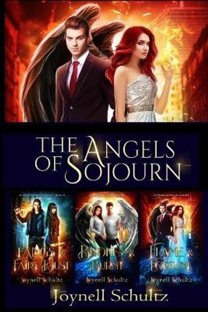 The Angels of Sojourn Novella Collection: A Paranormal Fantasy Series Joynell Schultz 9781678915889