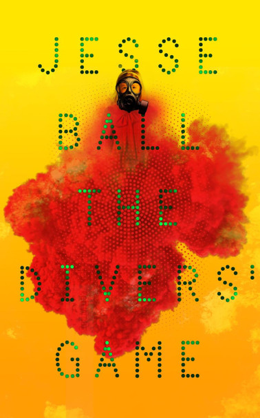 The Divers' Game Jesse Ball 9781783785872