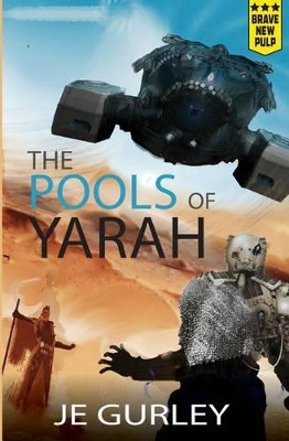 Pools of Yarah by J E Gurley