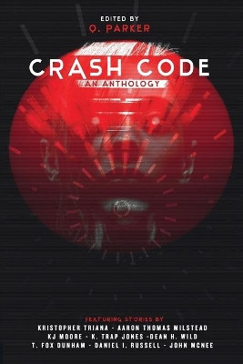 Crash Code by Aaron Thomas Milstead