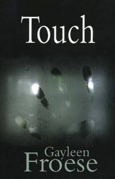 Touch by Gayleen Groese