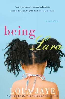 Being Lara by Lola Jaye