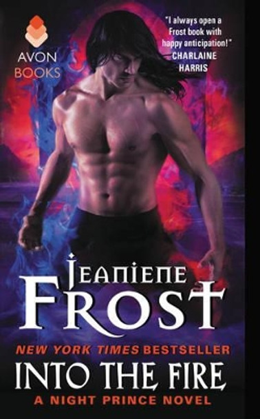 Into the Fire: A Night Prince Novel Jeaniene Frost 9780062076403