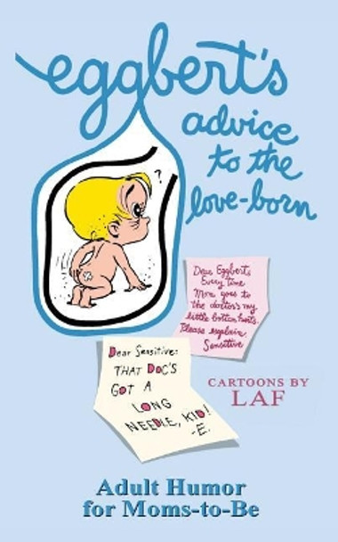 Eggbert's Advice to the Love-Born by Judi Quelland