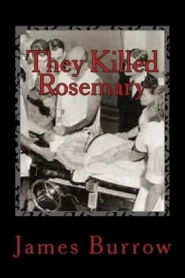They Killed Rosemary by James Burrow