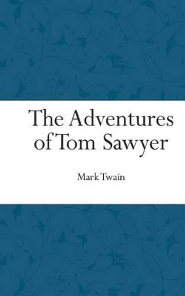 The Adventures of Tom Sawyer Mark Twain 9781519108814